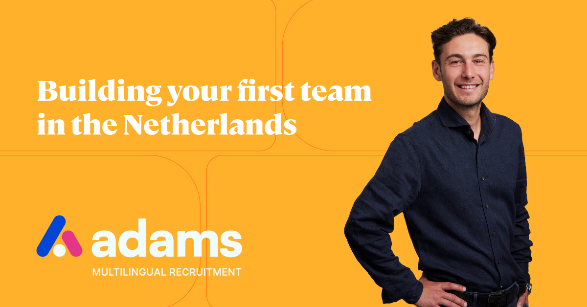 Build your first team in the Netherlands